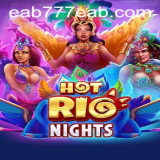 Explorando as Aventuras de HotRioNights: Um Mergulho no Mundo do Jogo eAB777.COM
