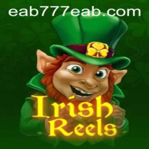 Descubra o Fascinante Mundo de IrishReels em EAB777.COM