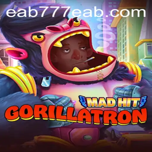 Descubra MadHitGorillatron: O Jogo Revolucionário de EAB777.COM